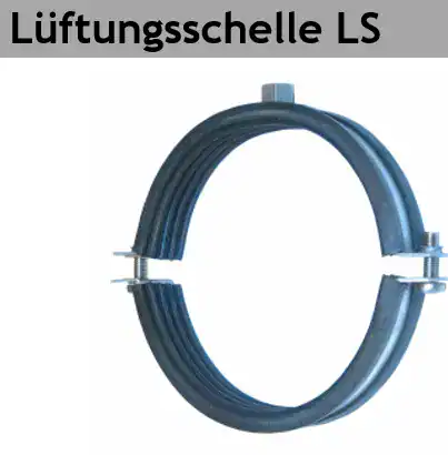 Lüftungsschellen LS - Ausführung sZn